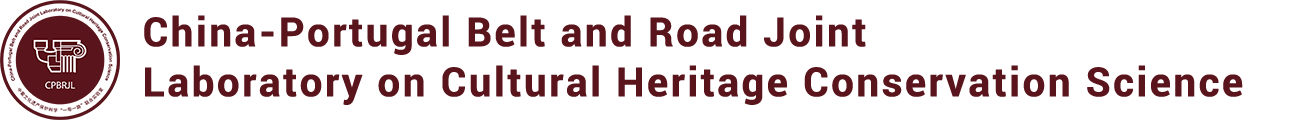 China-Portugal Joint Laboratory of Cultural Heritage Conservation Science supported by the Belt and Road Initiative